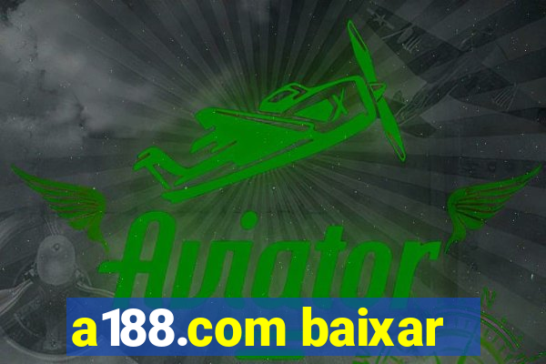 a188.com baixar